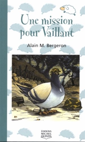 Une mission pour Vaillant, Alain M. Bergeron