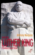 Martin Luther King: éthique & action