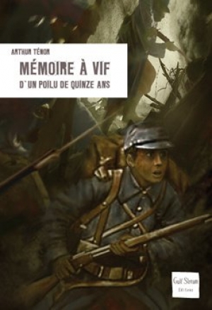 Mémoire à vif d'un poilu de quinze ans, Arthur Ténor