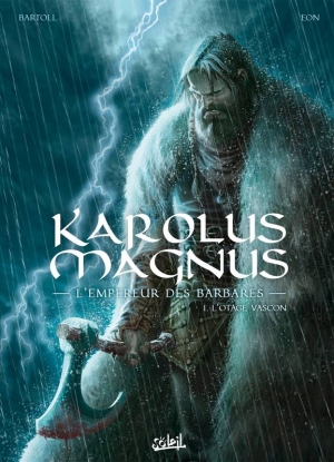 Karolus Magnus l’empereur des barbares, 1 L’otage vascon