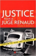 Justice pour le juge Renaud, victime du gang des Lyonnais ?