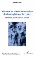 Vietnam, les ethnies minoritaires des hauts plateaux du centre
