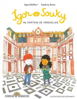 Igor et Souky: Au château de Versailles