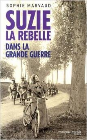 Suzie la Rebelle dans la grande guerre, Sophie Marvaud