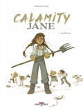 Calamity Jane, 1 La Fièvre