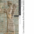 Les civilisations du Proche-Orient ancien: art et archéologie