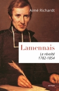 Lamennais le révolté 1782-1854