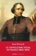 Le catholicisme social en France (1830-1870)