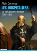 Les Hospitaliers de Jérusalem à Rhodes 1050-1317