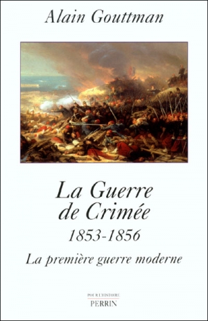 La guerre de Crimée , 1853-1856 La première guerre moderne