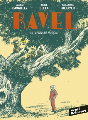 Ravel: Un imaginaire musical