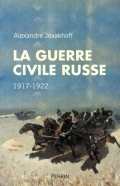 La Guerre civile russe 1917-1922