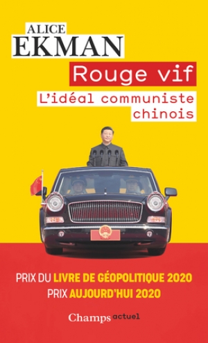 Rouge vif: L’idéal communiste chinois