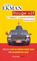 Rouge vif: L’idéal communiste chinois