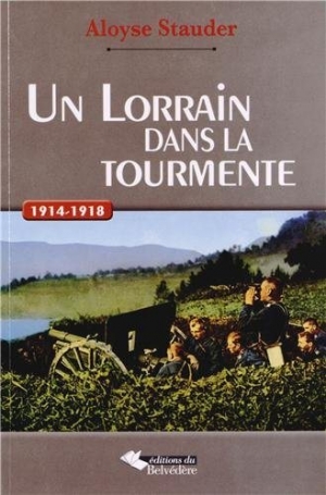 Un Lorrain dans la tourmente