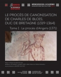 Le procès de canonisation de Charles de Blois,duc de Bretagne (1319-1364)