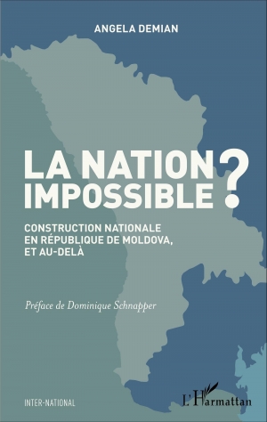La nation impossible? Construction nationale en république de Moldova et au-delà