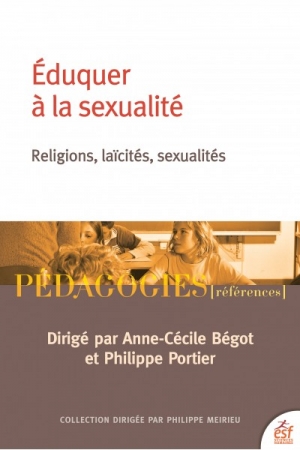 Éduquer à la sexualité: religions, laïcités, sexualités