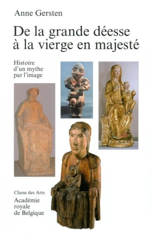 De la grande déesse à la vierge en majesté