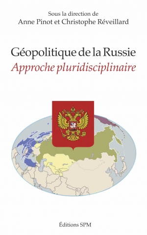 Géopolitique de la Russie: Approche pluridisciplinaire