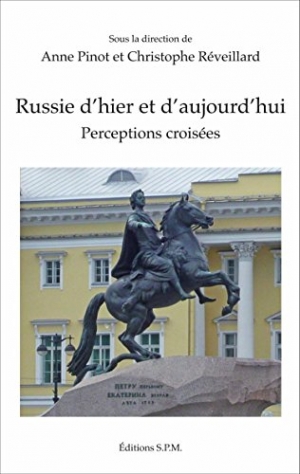 Russie d’hier et d’aujourd’hui: perceptions croisées