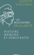 Les rencontres de la laïcité: Histoire, mémoire et démocratie