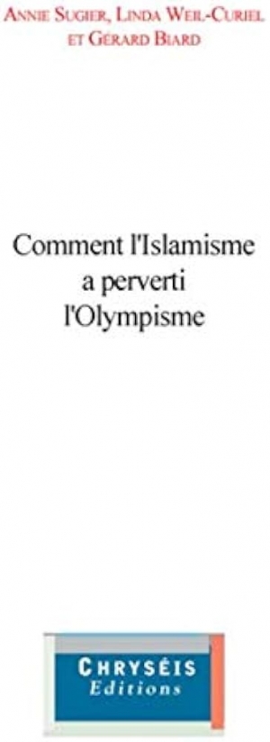 Comment l’islamisme a perverti l’Olympisme