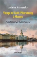 Voyage de Saint-Pétersbourg à Moscou