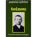 Toinou, le cri d’un enfant auvergnat, pays d’Ambert