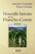 Nouvelle histoire de la Franche-Comté, tome 1