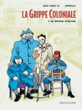 La Grippe coloniale, 1 Le Retour d’Ulysse