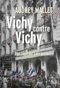 Vichy contre Vichy: Une capitale sans mémoire