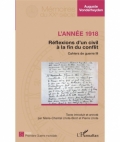 L’année 1918: Réflexions d’un civil à la fin d’un conflit. Cahier III