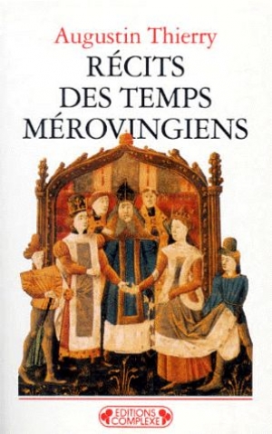 Récits Des Temps Mérovingiens