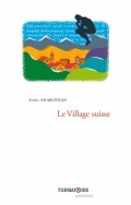 Le Village suisse