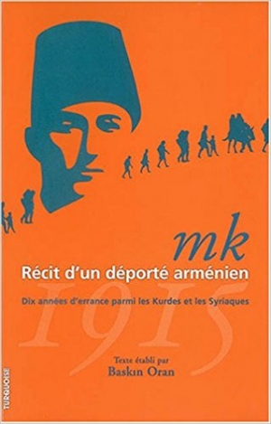 M. K . Récit d’un déporté arménien