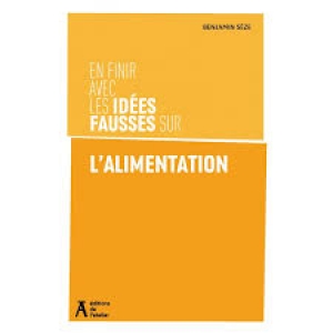En finir avec les idées fausses sur l’alimentation