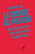 La drogue au pouvoir