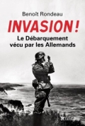 Invasion ! : Le débarquement vécu par les Allemands