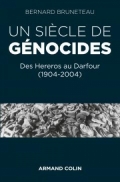 Un siècle de génocides: des Hereros au Darfour (1904-2004)