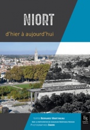 Niort d‘hier à aujourd’hui