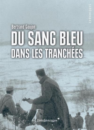 Du sang bleu dans les tranchées