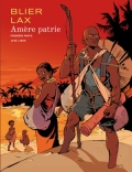 Amère patrie, tome 1