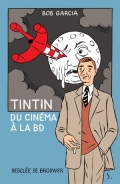 Tintin du cinéma à la BD