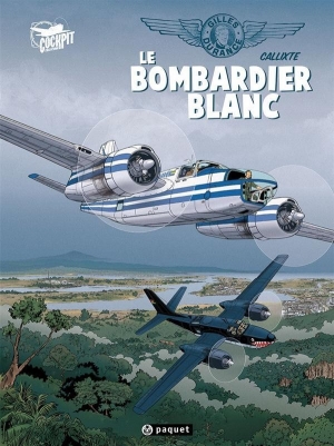 Gilles Durance, tome 1 Le bombardier blanc