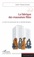 La fabrique des mauvaises filles