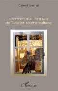 Itinérance d’un Pied-Noir de Tunis de souche maltaise