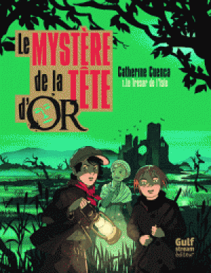 Le mystère de la tête d’or, 1 Le trésor de l’île