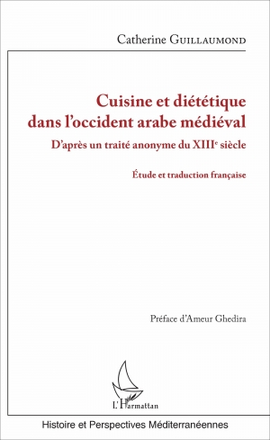 Cuisine et diététique dans l’occident arabe médiéval