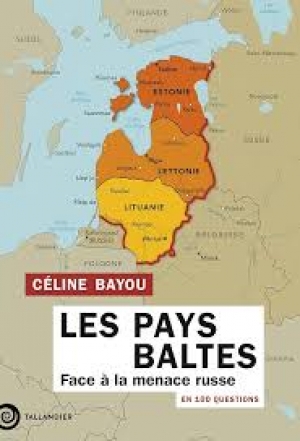 Les Pays Baltes en 100 questions: Face à la menace russe